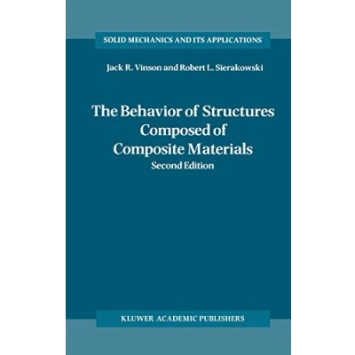 Abbildung von The Behavior of Structures Composed Composite Materials (Solid Mechanics and Its Applications, 105, Band 105)