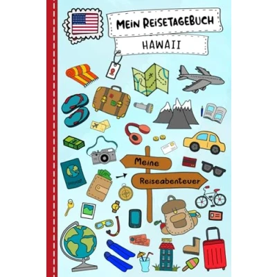 Abbildung von Reisetagebuch für Kinder Hawaii: Hawaii Urlaubstagebuch zum Ausfüllen,Eintragen,Malen,Einkleben Ferien &amp; Urlaub A5, Aktivitätsbuch Tagebuch ... Rundreise Buch Reise unterwegs