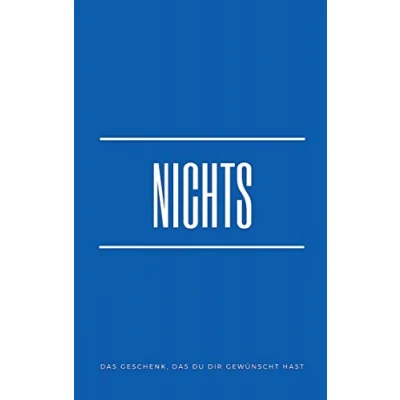 Abbildung von Nichts: das Geschenk, Du Dir gewünscht hast (blue edition)