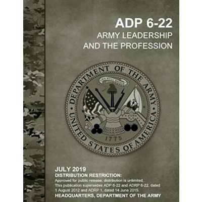 Abbildung von ADP 6 22 Army Leadership and the Profession July 2019 (current) Replaces ADRP 1 Headquarters, Department of