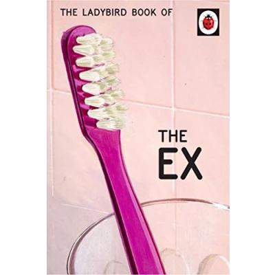 Abbildung von the Ladybird Book of Ex: (Ladybird for Grown Ups) (Ladybirds