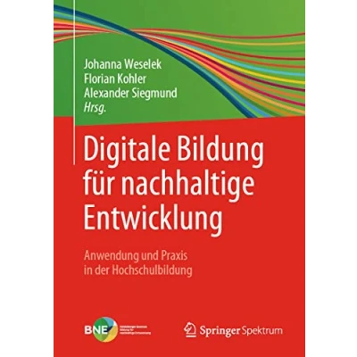 Abbildung von Digitale Bildung für nachhaltige Entwicklung: Anwendung und Praxis in der Hochschulbildung