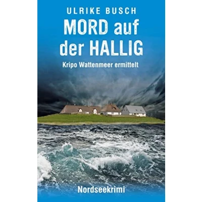 Abbildung von Mord auf der Hallig: Nordseekrimi (Kripo Wattenmeer ermittelt, Band 2)