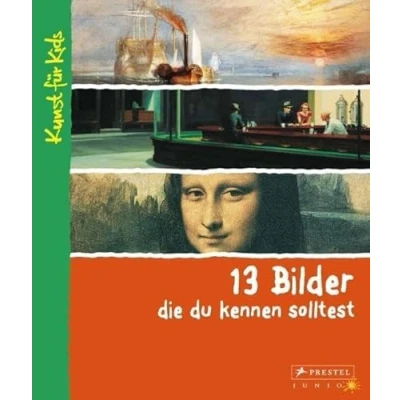 Abbildung von 13 Bilder, die du kennen solltest: Kunst für Kids