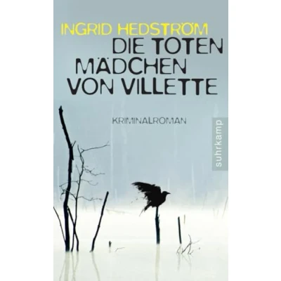 Abbildung von Die toten Mädchen von Villette: Kriminalroman (suhrkamp taschenbuch)