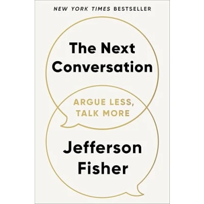 Abbildung von The Next Conversation: How to Communicate With Confidence and Purpose