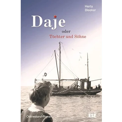 Abbildung von Daje oder Töchter und Söhne: Ostfriesland Roman (Daje: Söhne)