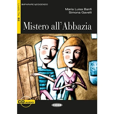 Abbildung von Mistero all’ Abbazia: Italienische Lektüre für die Oberstufe. mit Audio CD (Imparare Leggendo)