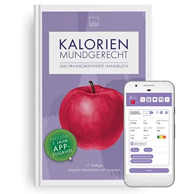 Abbildung von Kalorien mundgerecht, 17. Auflage: Die praxisorientierte und Nährwerttabelle mit App Zugriff ideal für Menschen Diabetes Ernährungsbewusste