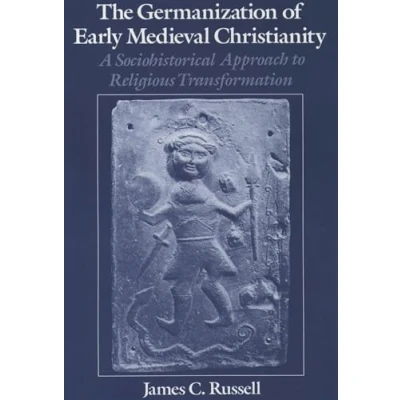 Abbildung von GERMAN CHRISTIANITY: A Sociohistorical Approach to Religious Transformation