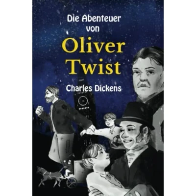 Abbildung von Die Abenteuer von Oliver Twist: Stufe B1 mit Deutsch englischer Übersetzung Vereinfachte und gekürzte Fassung