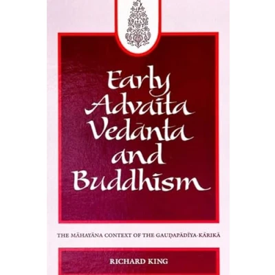 Abbildung von Early Advaita Vedanta and Buddhism: the Mahayana Context of Gaudapadiya Karika (Suny Series in Religious Studies)