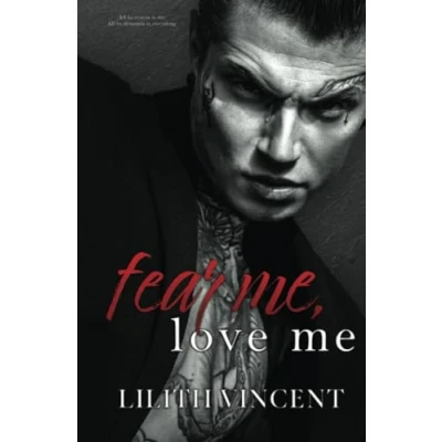 Abbildung von Fear Me, Love Me: A Mafia Age Gap Romance