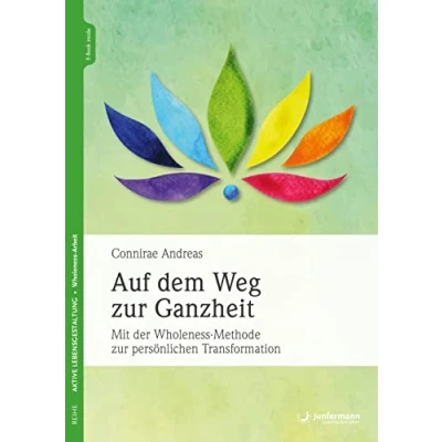 Abbildung von Auf dem Weg zur Ganzheit: Mit der Wholeness Methode persönlichen Transformation