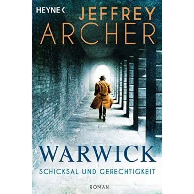 Abbildung von Schicksal und Gerechtigkeit: Roman (Die Warwick Saga, Band 1)