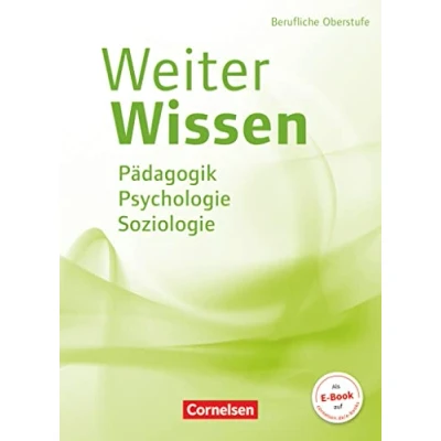 Abbildung von Weiterwissen Soziales Neubearbeitung: Pädagogik, Psychologie, Soziologie Schulbuch