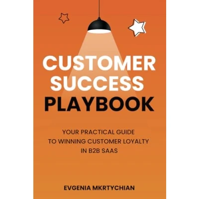 Abbildung von Customer Success Playbook: Your Practical Guide to Winning Loyalty in B2B SaaS
