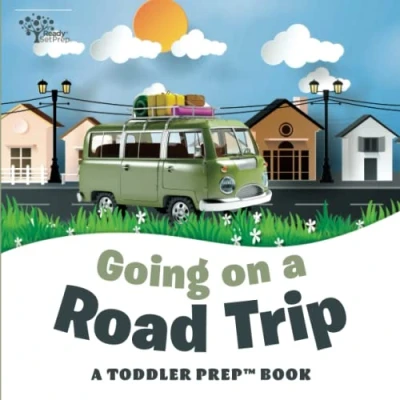 Abbildung von Going on A Road Trip: Toddler Prep Book (Toddler Books)