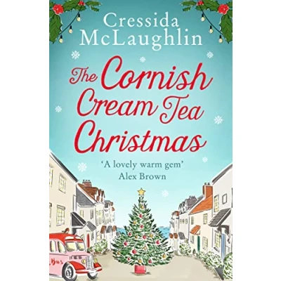 Abbildung von The Cornish Cream Tea Christmas: a cosy and heartwarming Christmas romance set in Cornwall (The series, Band 3)