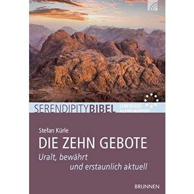 Abbildung von Die Zehn Gebote: Uralt, bewährt und erstaunlich aktuell (Serendipity Bibel)