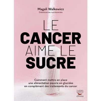 Abbildung von le cancer aime sucre Comment mettre en place une alimentation cetogene en: cétogène complément des traite