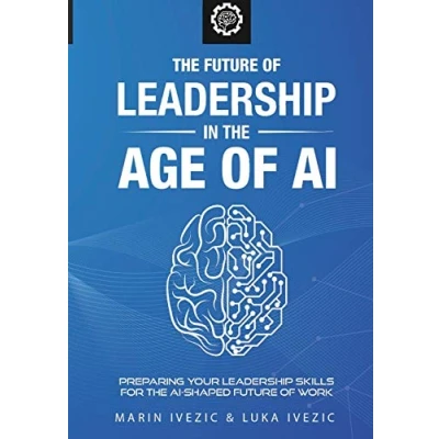 Abbildung von the Future of Leadership in Age AI: Preparing Your Skills for AI Shaped Work (World Future)