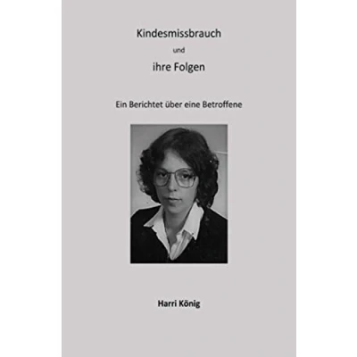 Abbildung von Kindesmissbrauch und ihre Folgen: Ein Bericht über eine Betroffene