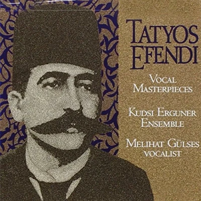 Abbildung von Works of Tatyos Efendi Vocal Masterpieces