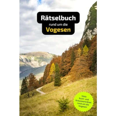Abbildung von Rätselbuch rund um die Vogesen: Tolles Geschenk für Vogesen Kenner. Worträtsel und knifflige Herausforderungen in einem Kreuzworträtselheft.