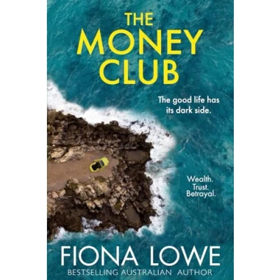 Abbildung von The Money Club: good life has its dark side.