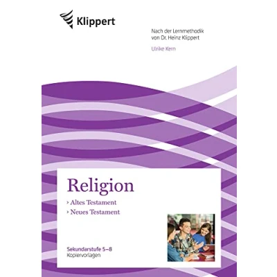 Abbildung von Altes Testament Neues Testament: Sekundarstufe 5 8. Kopiervorlagen (5. bis Klasse) (Klippert Sekundarstufe)