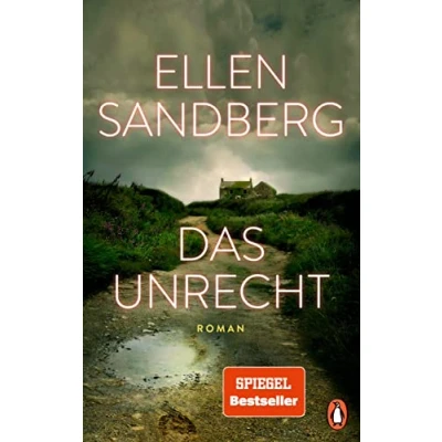 Abbildung von Das Unrecht: Roman. Die Schatten unserer Vergangenheit. Abgründe einer Familie. Der große neue Roman von Bestsellerautorin Ellen Sandberg