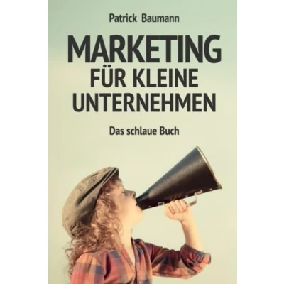 Abbildung von Marketing für kleine Unternehmen: Das schlaue Buch