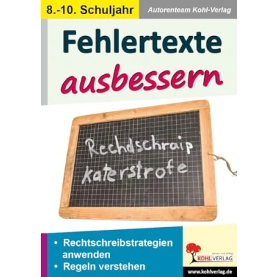 Abbildung von Fehlertexte ausbessern / Klasse 8 10: Lernen durch Selbstkontrolle im 8. 10. Schuljahr