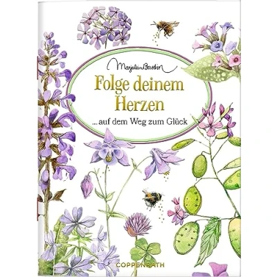 Abbildung von Folge deinem Herzen auf dem Weg zum Glück (Schöne Grüße)