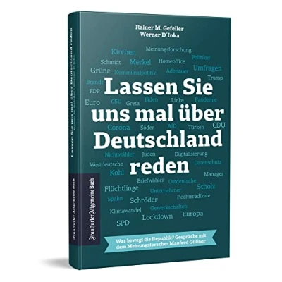 Abbildung von Lassen Sie uns mal über Deutschland reden: Was bewegt die Republik? Gespräche mit dem Meinungsforscher Manfred Güllner