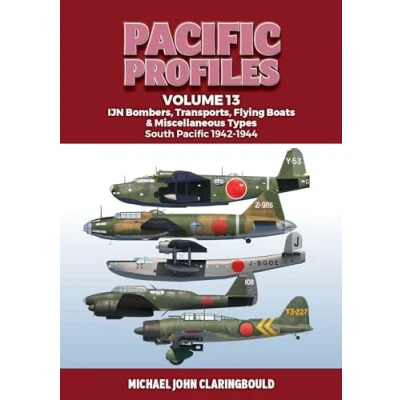 Abbildung von Pacific Profiles: IJN Bombers, Transports, Flying Boats &amp; Miscellaneous Types South 1942 1944 (Pacific Profiles, 13)