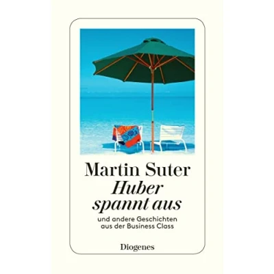 Abbildung von Huber spannt aus: und andere Geschichten aus der Business Class