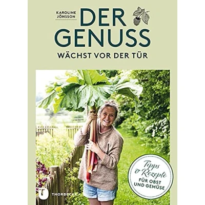 Abbildung von der Genuss wächst vor Tür: Tipps und Rezepte für Obst Gemüse