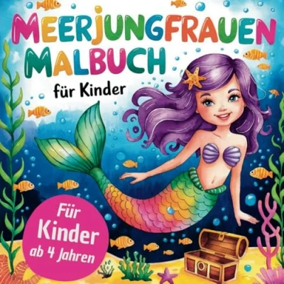 Abbildung von Meerjungfrauen Ausmalbuch für kleine Entdecker ab 4 Jahren mit 50 faszinierenden Ausmalbildern