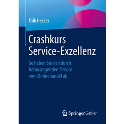 Abbildung von Crashkurs Service Exzellenz: So heben Sie sich durch herausragenden vom Onlinehandel ab