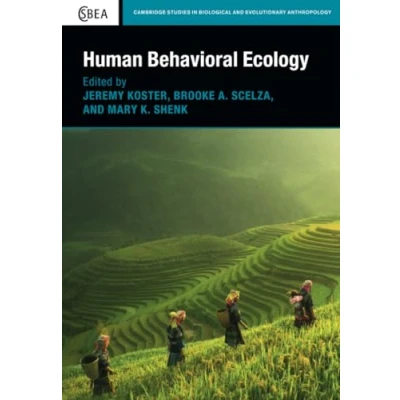 Abbildung von Human Behavioral Ecology (Cambridge Studies in Biological and Evolutionary Anthropology, 92)
