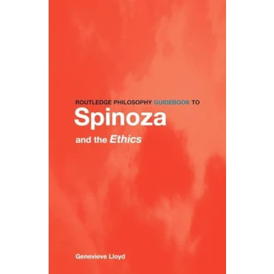 Abbildung von Routledge Philosophy GuideBook to Spinoza and the Ethics (Routledge Guidebooks)
