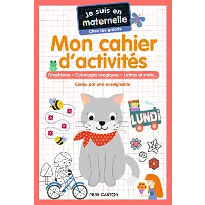Abbildung von Je suis en maternelle Mon cahier d&#039;activités. Grande section: Graphisme Coloriages magiques Lettres et mots...