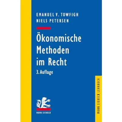 Abbildung von Ökonomische Methoden im Recht: Eine Einführung für Juristen (Mohr Lehrbuch)