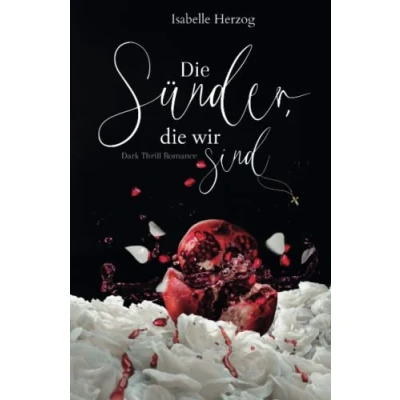 Abbildung von die Sünder, wir sind (Sünder Reihe, Band 1)