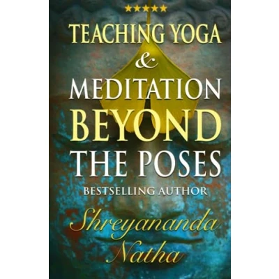 Abbildung von Teaching YOGA and Meditation Beyond the Poses: An unique practical workbook (GREAT BOOKS!)