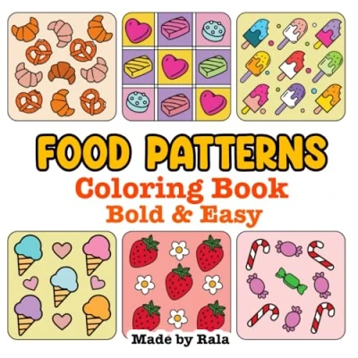 Abbildung von Food Patterns: Stress Relief Coloring Book for Adults and Teens, Bold Easy, Simple Big Designs Relaxation Featuring Patterns Mandalas (Stress Patterns)
