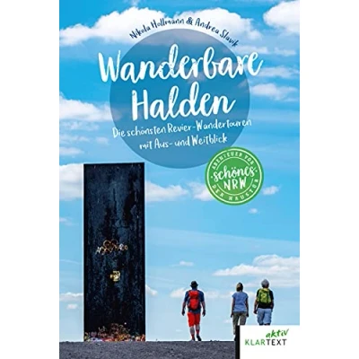 Abbildung von Wanderbare Halden: Die schönsten Revier Wandertouren mit Aus und Weitblick (Schönes NRW)