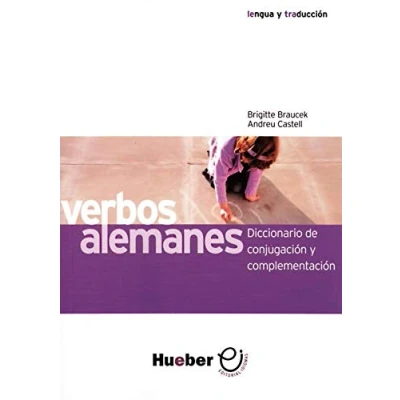 Abbildung von Verbos alemanes: Diccionario de conjugación y complementación.Deutsch als Fremdsprache / Grammatik: conjugaci&#039;on complementaci&#039;on. Deutsch Spanisch (Gramatica Aleman)